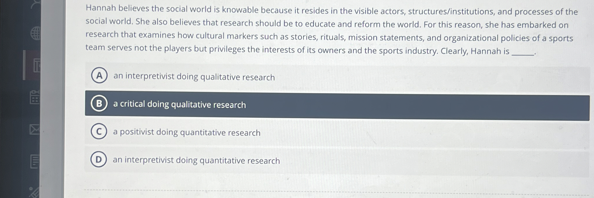 Solved Hannah believes the social world is knowable because | Chegg.com