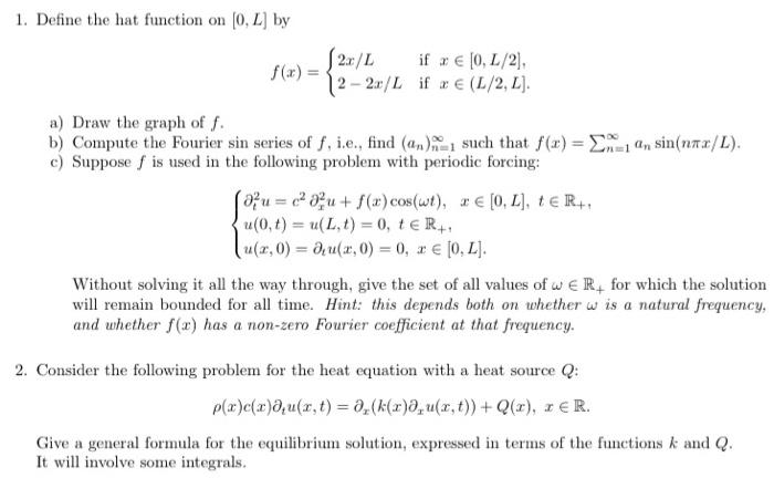 1 Define The Hat Function On 0 L By 2 L If X Chegg Com