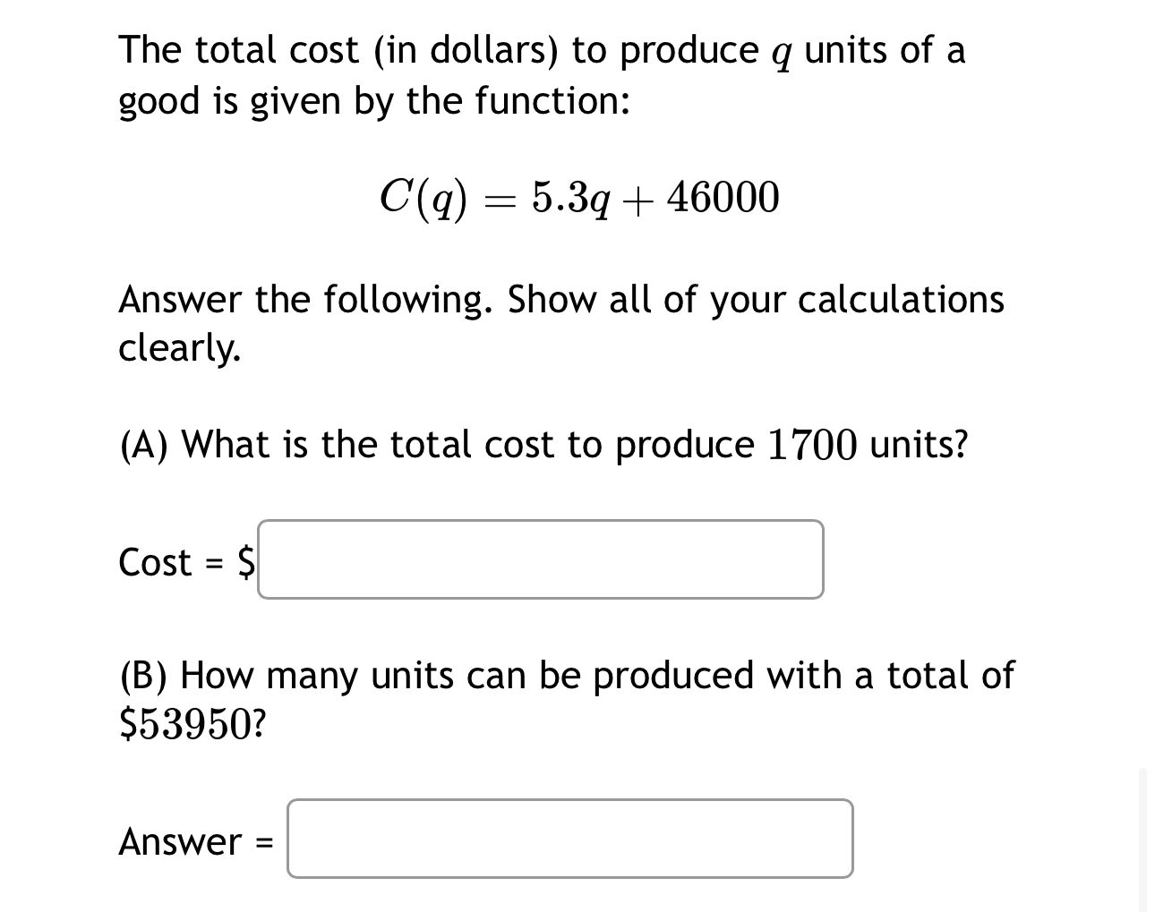 Solved The total cost (in dollars) ﻿to produce q ﻿units of a | Chegg.com
