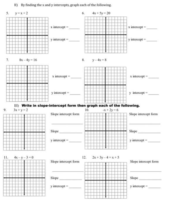 Solved II) By finding the x and y intercepts, graph each of | Chegg.com