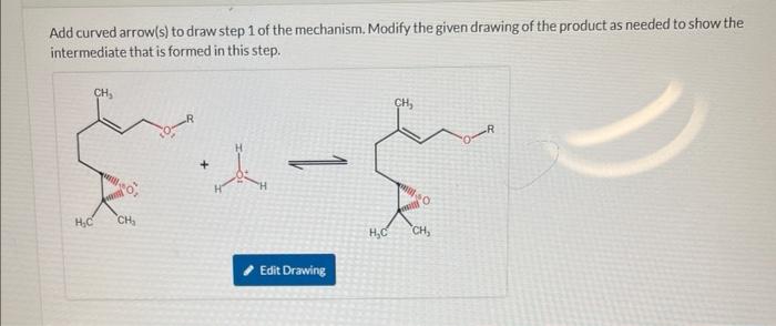 Solved Add curved arrow(s) to draw step 1 of the mechanism. | Chegg.com