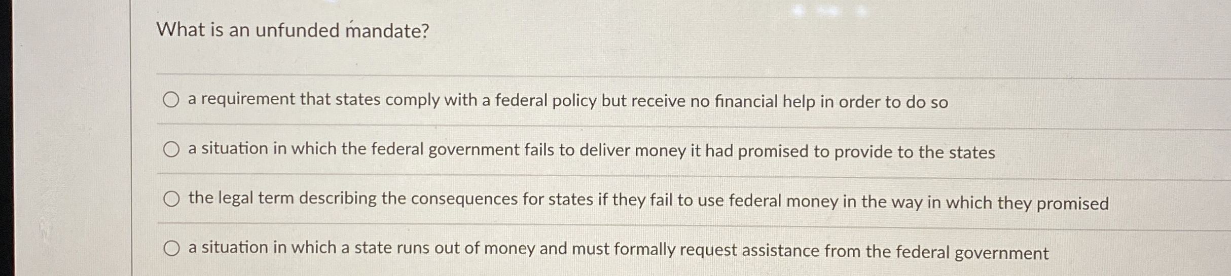 Solved What is an unfunded mandate?a requirement that states | Chegg.com