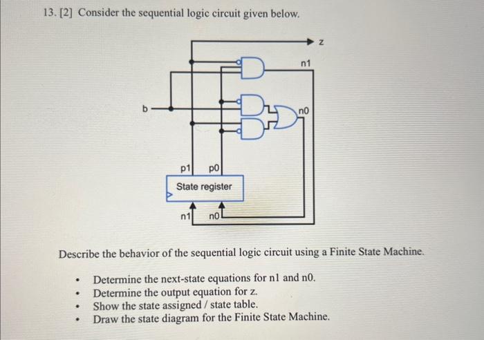 Solved 13. [2] Consider the sequential logic circuit given | Chegg.com