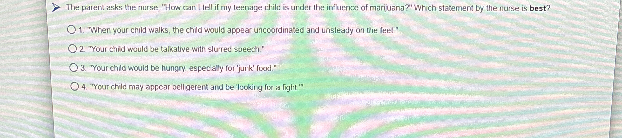 Solved The parent asks the nurse, "How can I tell if my