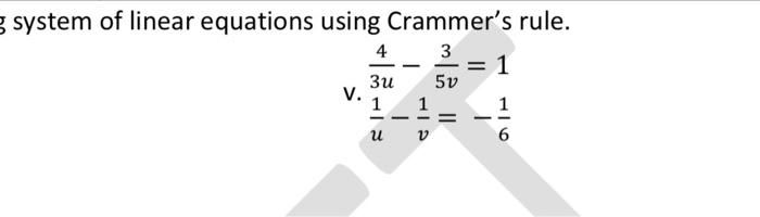 Solved system of linear equations using Crammer's rule. | Chegg.com