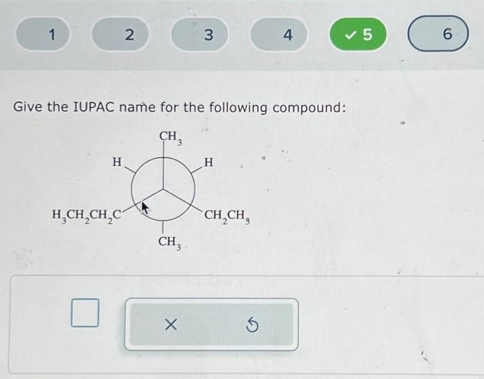 Solved Give The IUPAC Name For The Following | Chegg.com