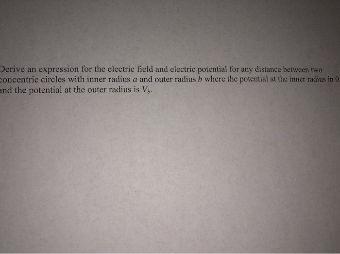 Solved Derive an expression for the electric field and | Chegg.com