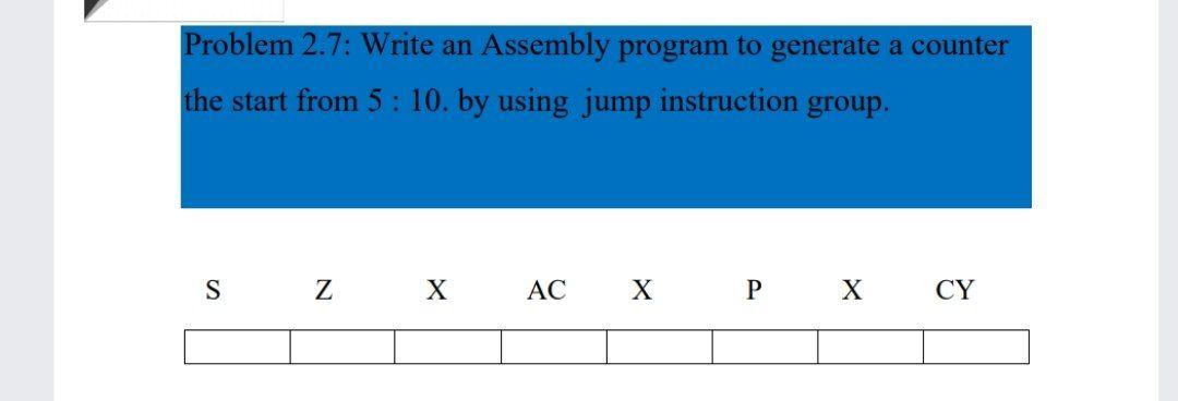 Solved Problem 2.7: Write an Assembly program to generate a | Chegg.com