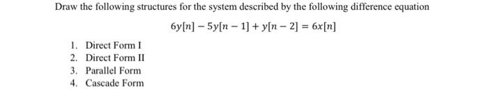 Solved Draw the following structures for the system | Chegg.com