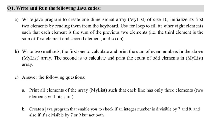 Solved Q1. Write and Run the following Java codes: a) Write | Chegg.com