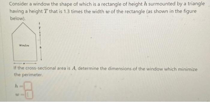 Solved Consider a window the shape of which is a rectangle | Chegg.com