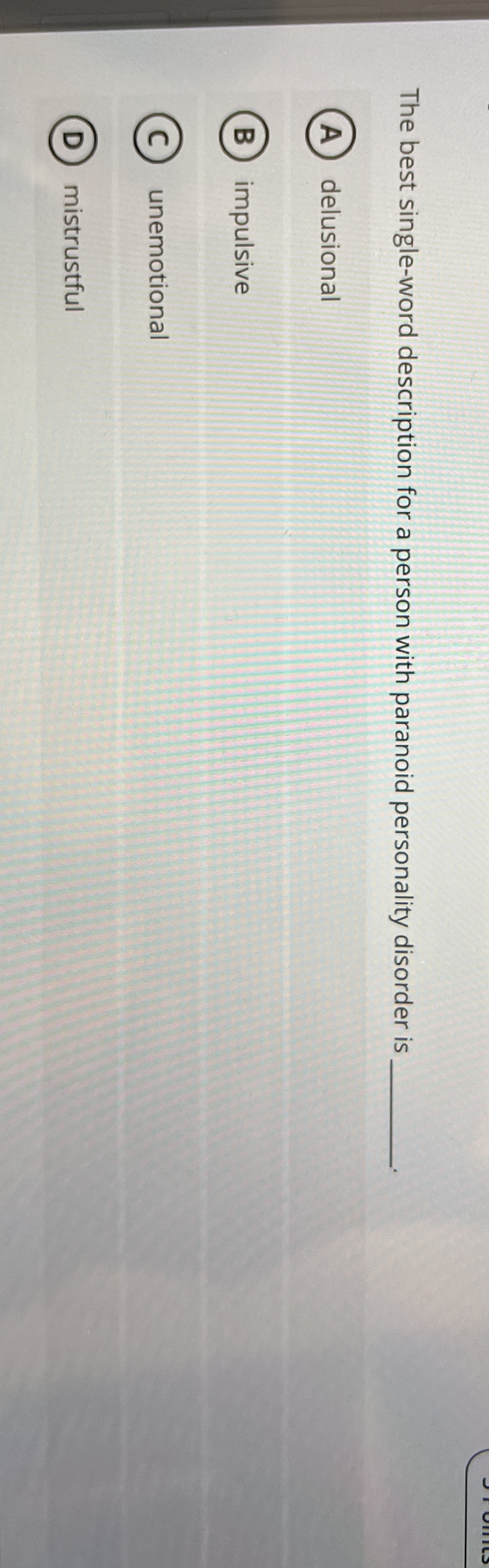 Solved The best singleword description for a person with