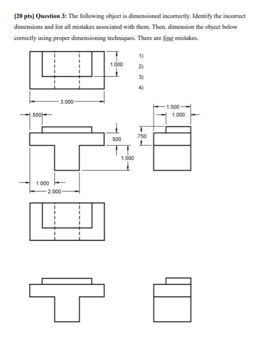 Solved The following object is dimensioned incorrectly. | Chegg.com