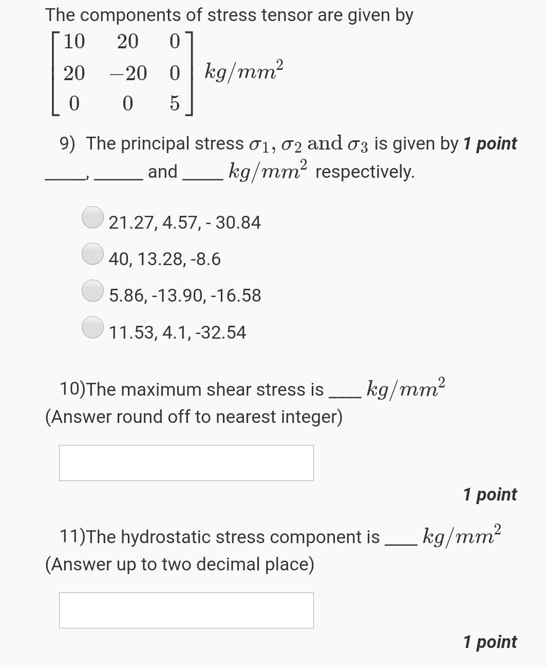 Solved The components of stress tensor are given by 10 20 0 | Chegg.com