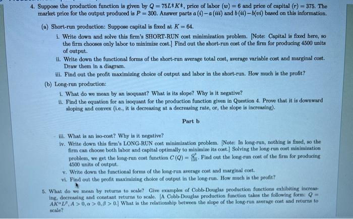 Solved 4. Suppose the production function is given by Q = | Chegg.com