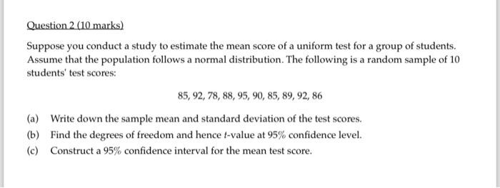 Solved Question 2 ( 10 marks) Suppose you conduct a study to | Chegg.com