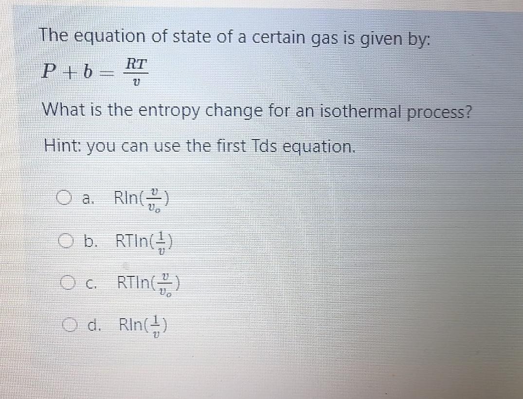 Solved The equation of state of a certain gas is given by: | Chegg.com