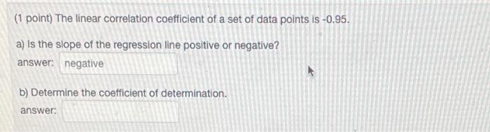 Solved The linear correlation coefficient of a set of data | Chegg.com