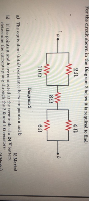 Solved For the circuit shown in the Diagram 2 below it is | Chegg.com