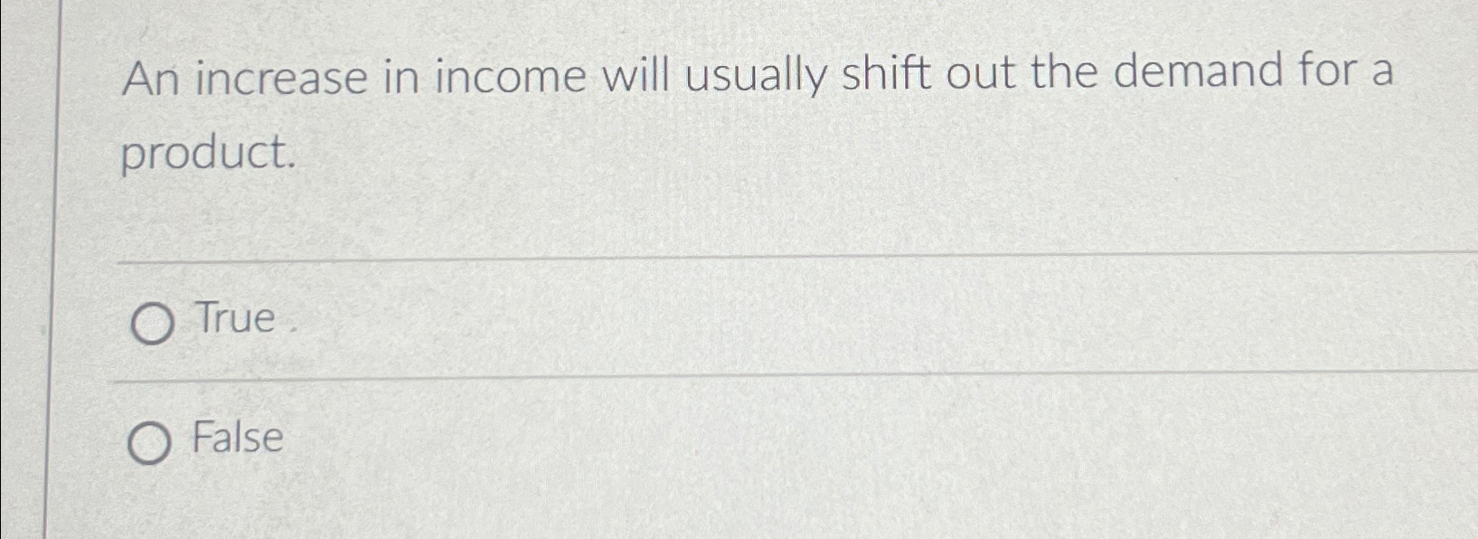 Solved An increase in income will usually shift out the | Chegg.com