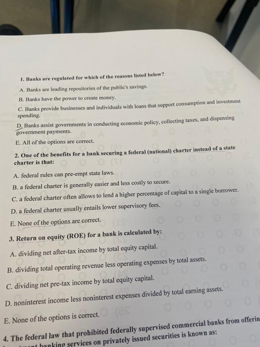 Solved 1. Banks are regulated for which of the reasons | Chegg.com