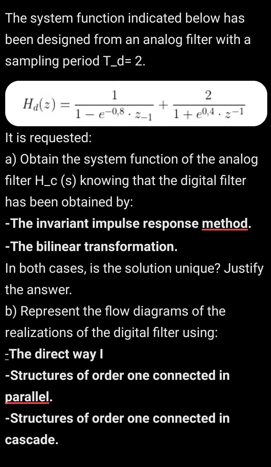 Solved The system function indicated below has been designed | Chegg.com