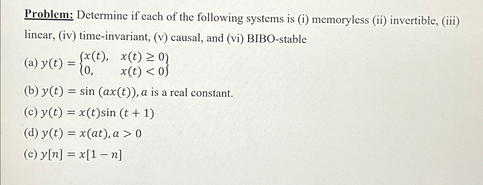 Solved Problem: Determine if each of the following systems | Chegg.com