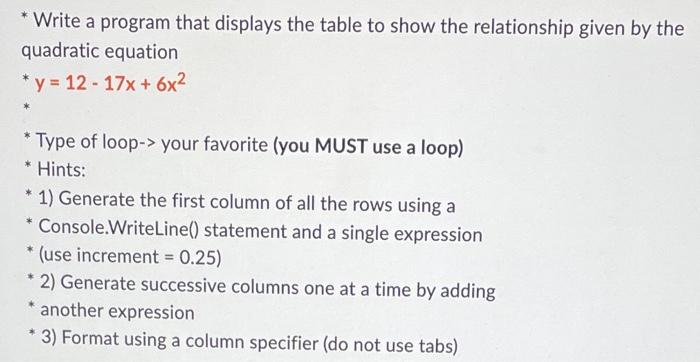 Solved * Write a program that displays the table to show the | Chegg.com