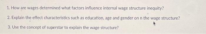 solved-1-how-are-wages-determined-what-factors-influence-chegg