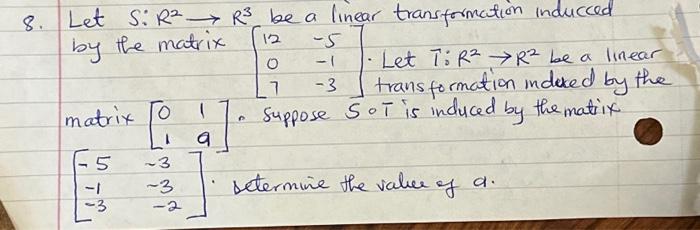 Solved 8. Let S R² R³ be a linear transformation inducced by | Chegg.com