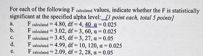 Solved For each of the following F calculated values, | Chegg.com