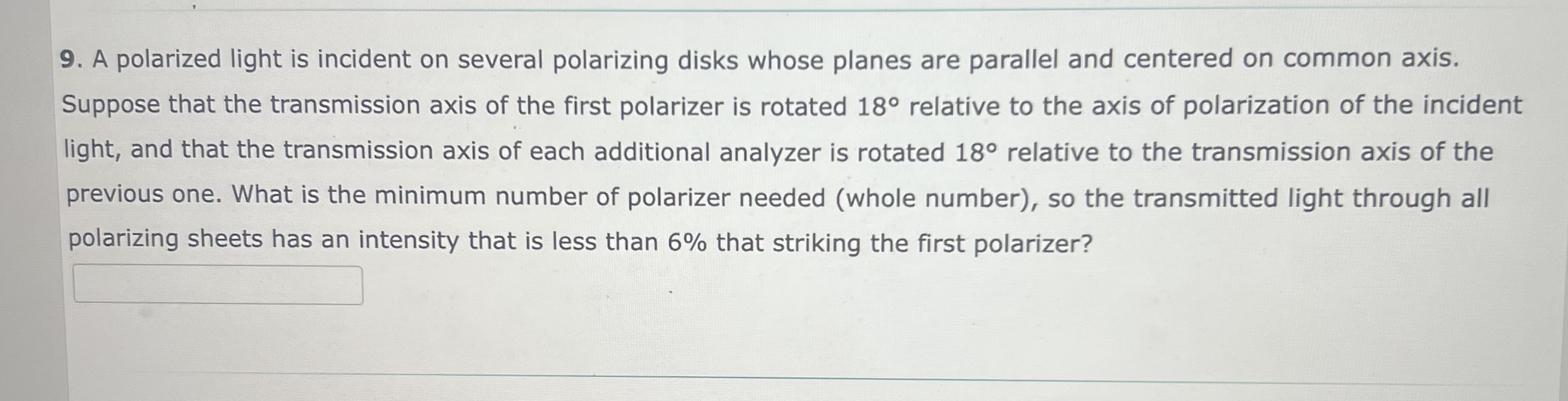 Solved A polarized light is incident on several polarizing | Chegg.com