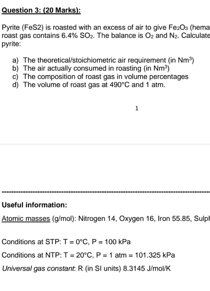 Question 3 20 Marks Pyrite Fes2 Is Roasted With Chegg Com