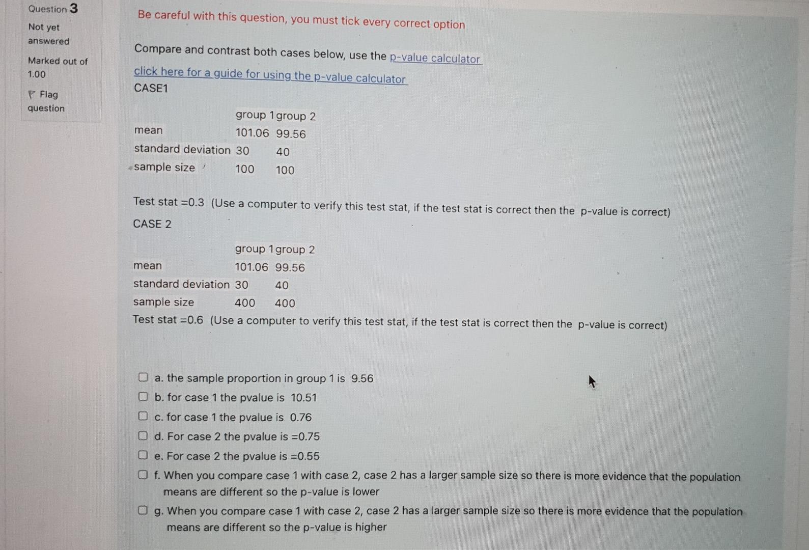 Solved Question 3 Not yet answered Marked out of 1.00 P Flag | Chegg.com