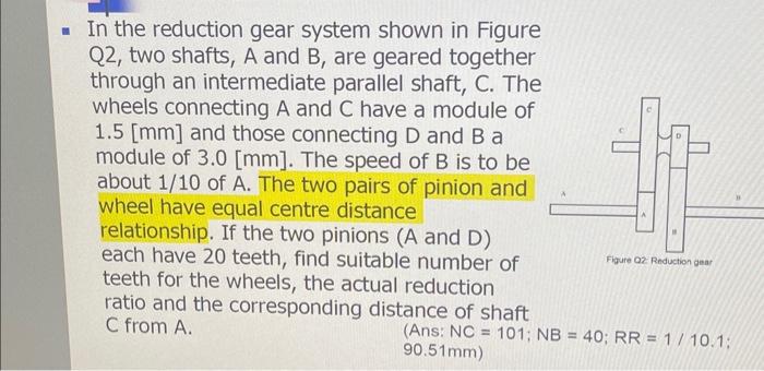 Solved In the reduction gear system shown in Figure Q2, two | Chegg.com