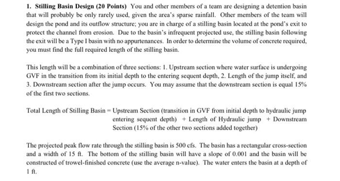 Solved 1. Stilling Basin Design (20 Points) You and other | Chegg.com