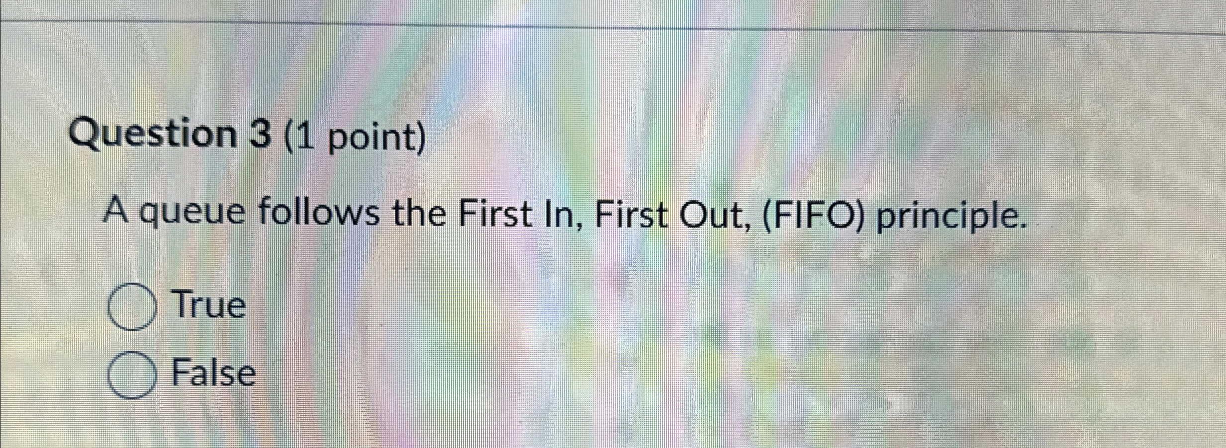 Solved Question 3 (1 ﻿point)A queue follows the First In, | Chegg.com