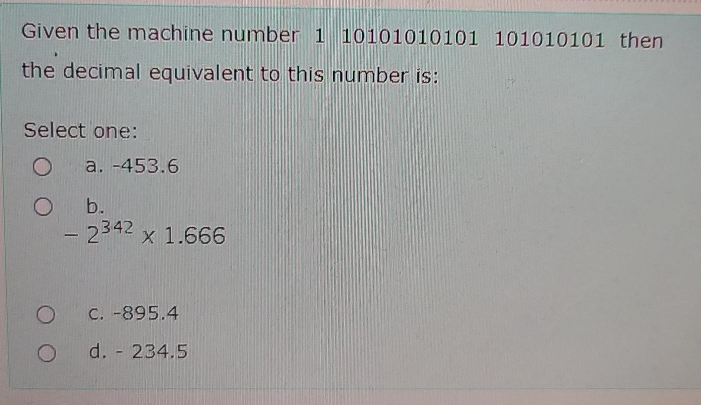 Solved Given the machine number 1 10101010101 101010101 then | Chegg.com