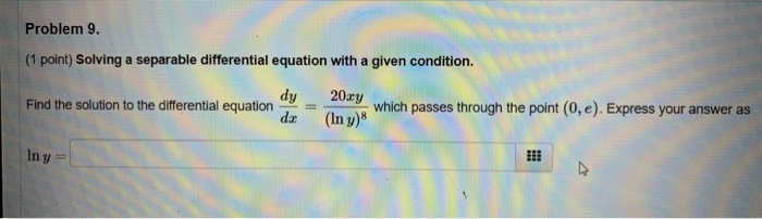 Solved Problem 9 1 Point Solving A Separable Differential Chegg