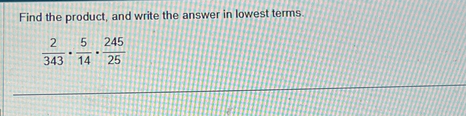 Solved Find the product, and write the answer in lowest | Chegg.com