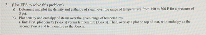 Solved 3. (Use EES to solve this problem) a) Determine and | Chegg.com