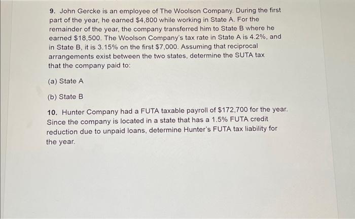 9. John Gercke Is An Employee Of The Woolson Company. | Chegg.com