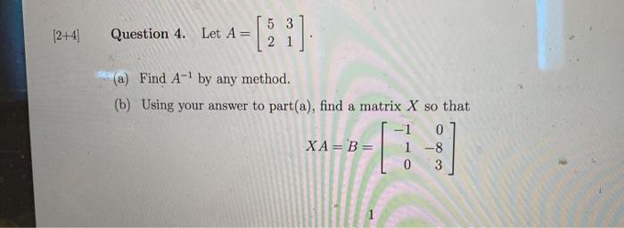 Solved 5. Consider the matrices A and B B=(1 ? » :) (a) | Chegg.com