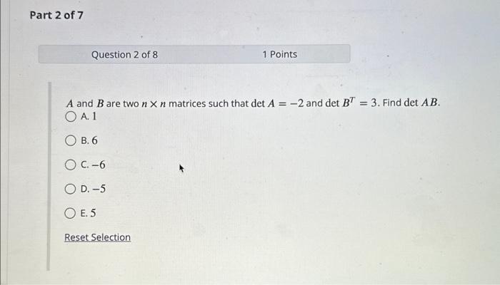 Solved Part 2 of 7 Question 2 of 8 A and B are two n x n | Chegg.com