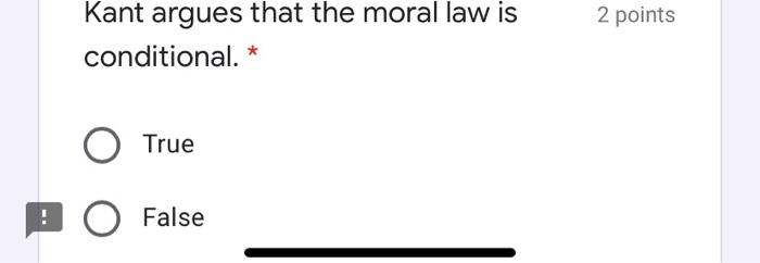 Solved 2 points Kant argues that the moral law is | Chegg.com