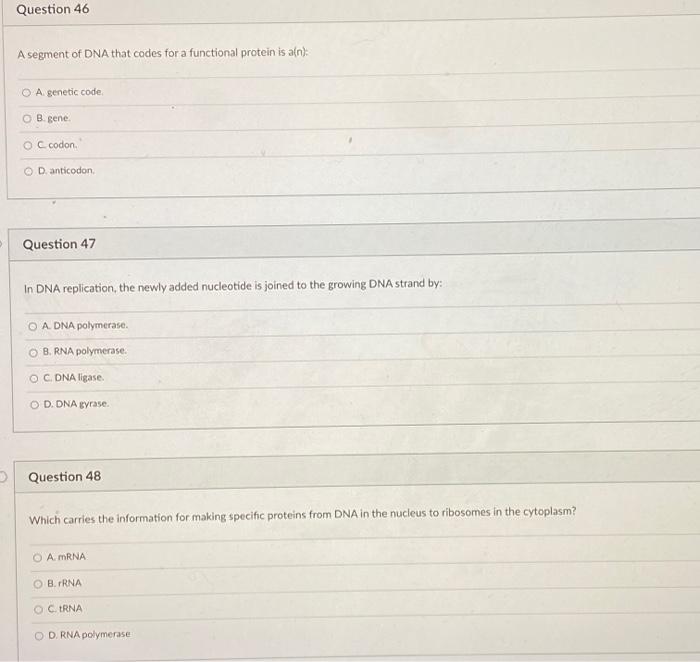 Solved Question 46 A segment of DNA that codes for a | Chegg.com