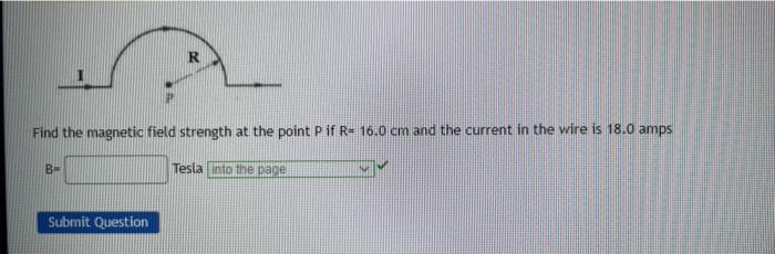 Solved R Find the magnetic field strength at the point P if | Chegg.com