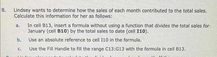 Solved 8. a. Lindsey wants to determine how the sales of | Chegg.com