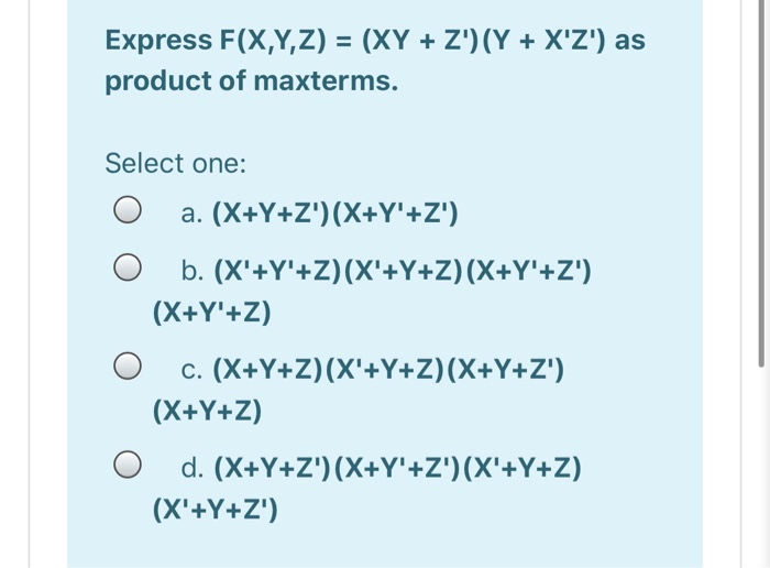 Solved Express F X Y Z Xy Z Y X Z As Product Of