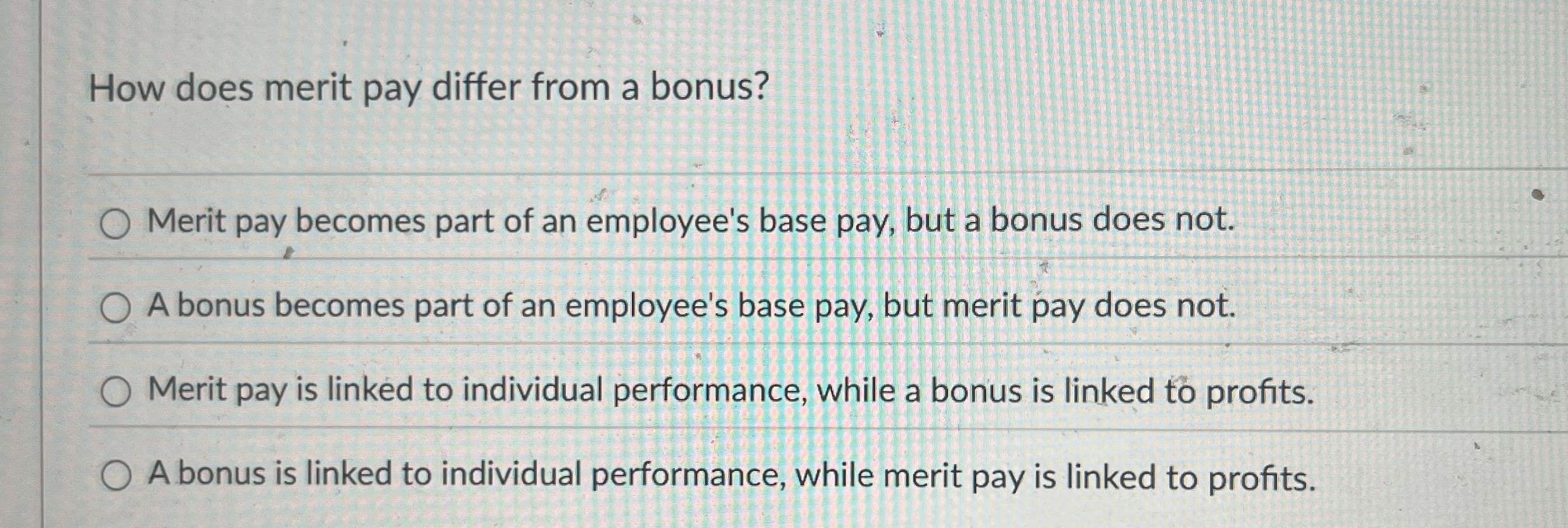 Solved How does merit pay differ from a bonus?Merit pay | Chegg.com